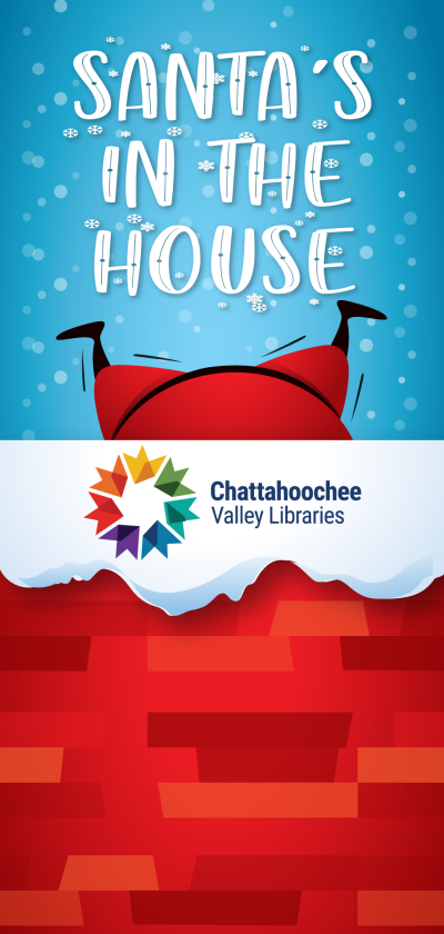 Santa's In The House! And he's stuck in the chimney, but he'll be visiting your local branch of the Chattahoochee Valley Libraries soon!