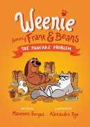 Image for "The Pancake Problem (Weenie Featuring Frank and Beans Book #2)"
