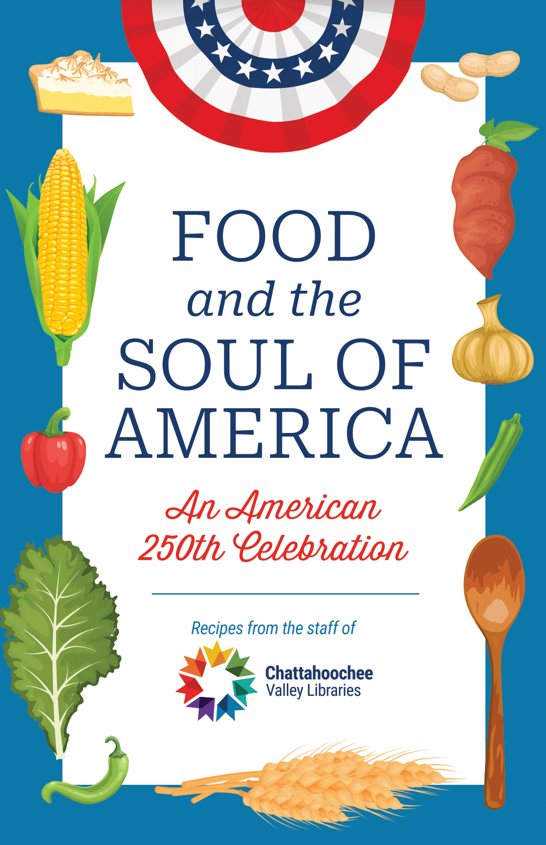 Food & The Soul of America Staff Cookbook