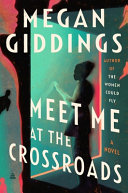 Image for "Meet Me at the Crossroads"