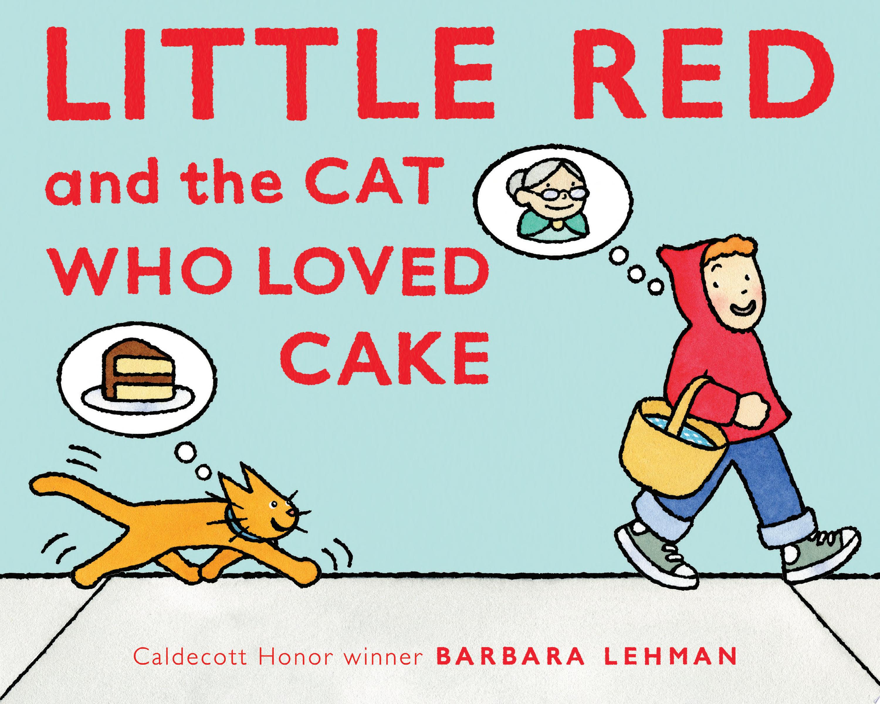 Image for "Little Red and the Cat Who Loved Cake"