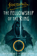 "The Fellowship of the Ring" by John Ronald Reuel Tolkien