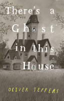 Image for "There&#039;s a Ghost In This House"