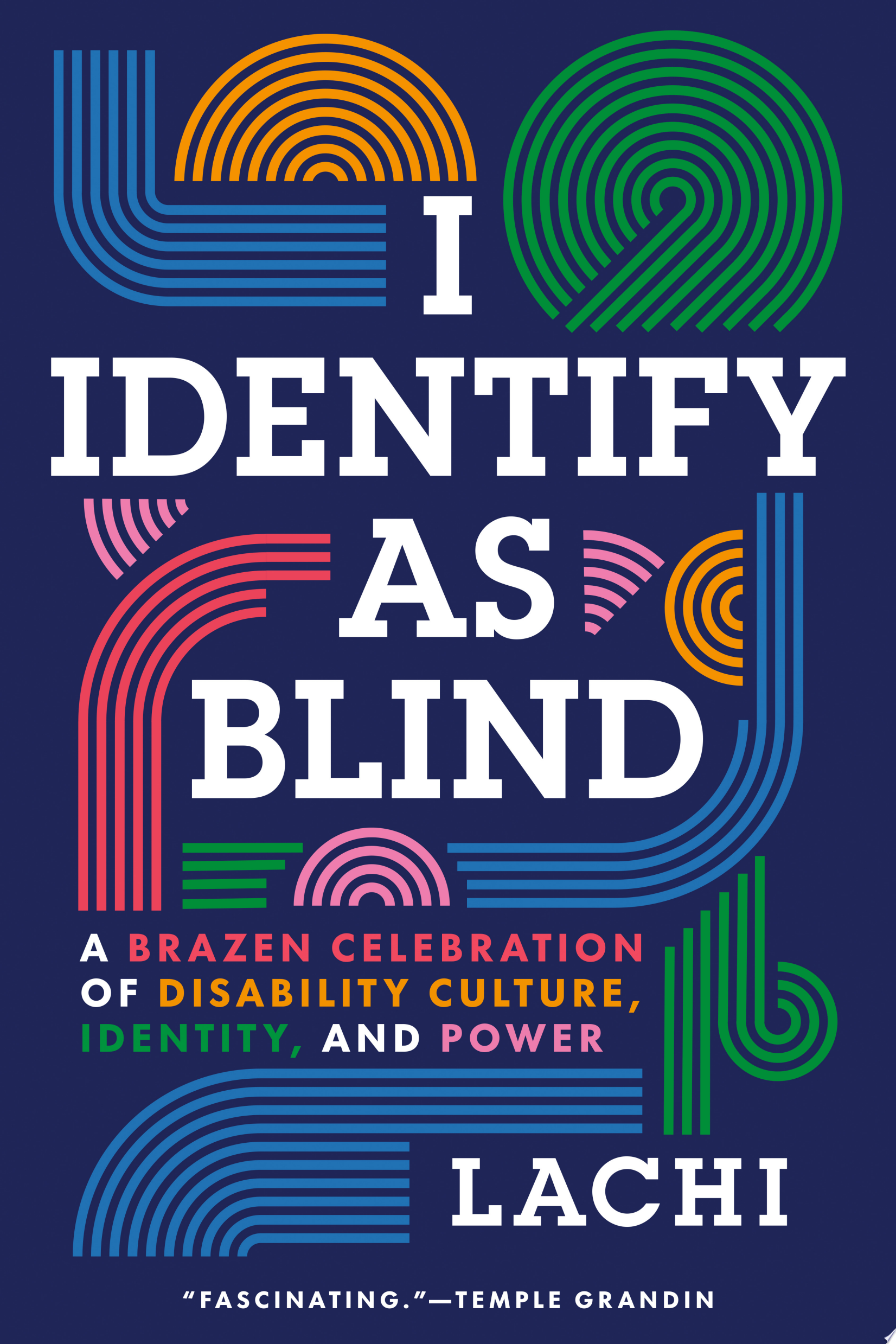 "I Identify as Blind" by Lachi