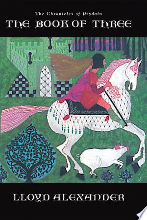 "The Book of Three" by Lloyd Alexander