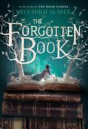 "The Forgotten Book" by Mechthild Gläser