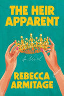 "The Heir Apparent" by Rebecca Armitage