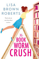 Image for "The Bookworm Crush"