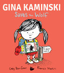 Image for "Gina Kaminski Saves the Wolf"