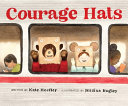 Image for "Courage Hats"