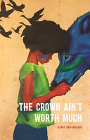 Image for "The Crown Ain&#039;t Worth Much"