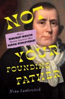 "Not Your Founding Father" by Nina Sankovitch