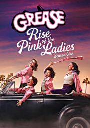 image for "Grease: Rise of the Pink Ladies"