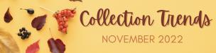 Collection Trends Nov 2022