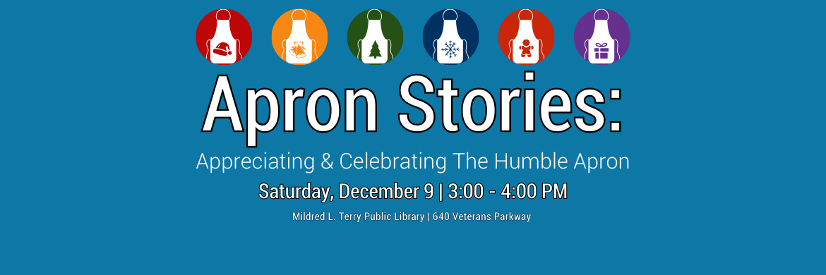 Apron Stories At Mildred L. Terry Library  