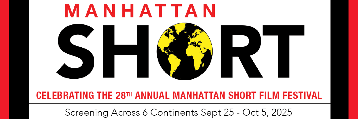 Join Us for Manhattan Short 2025