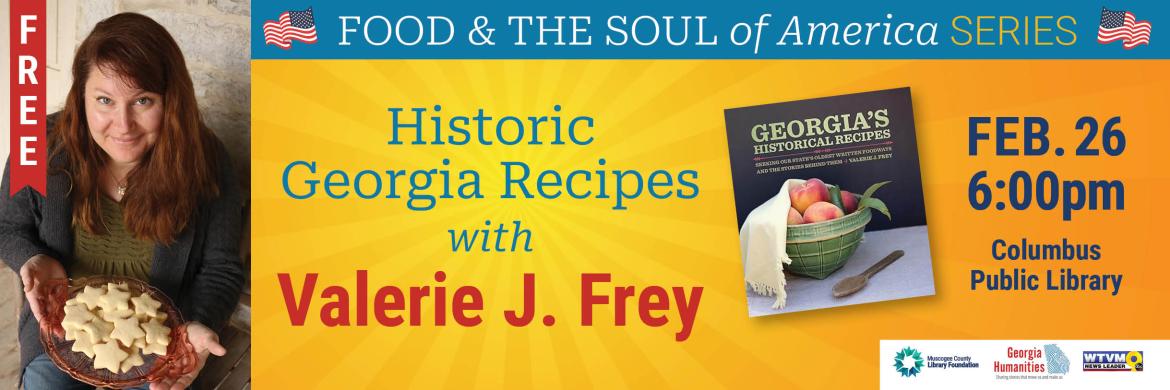 Join Us for Historic Georgia Recipes with Valerie Frey 